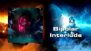 Benji Banx, LaTre' - Bipolar Interlude [FOREVER 2]