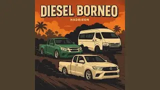 Diesel Borneo