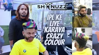 IPL ke liye karaya Crazy colour | Shanuzz Salon