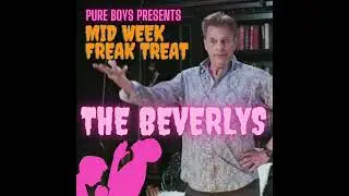 Mid Week Freak Treat: The Beverlys: Episode 5: The Beverly Photoshoot
