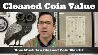 How Much Is a Cleaned Coin Worth? Cleaned Coin Value