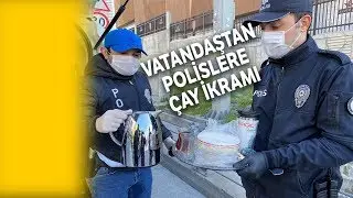 Vatandaştan Polislere Çay İkramı