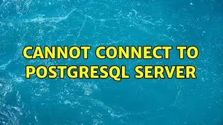 Ubuntu: Cannot connect to PostgreSQL server
