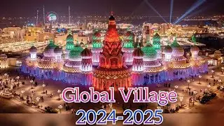 Global Village 2024-2025 | Dubai,UAE #yt #touristspot #travel #dxb #viral #globalvillage #visitdubai
