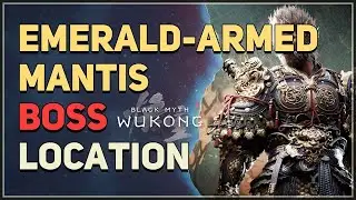Emerald-Armed Mantis Location Black Myth Wukong