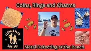 A charm, a Ring and coin spills - Beach Metal Detecting - The Florida Sand Hunters