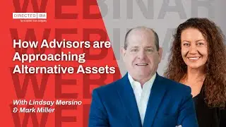 How Advisors are Approaching Alternative Assets