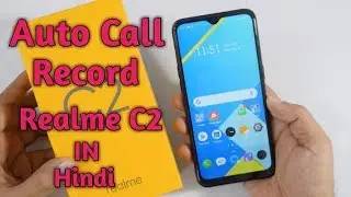 How to auto call record in realme C2 in Hindi by technical mind support