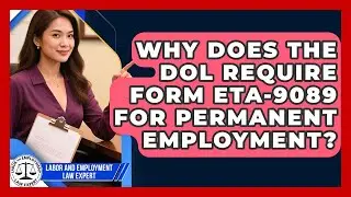 Why Does the DOL Require Form ETA-9089 for Permanent Employment?