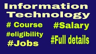 Information Technology | Salary | Jobs | Courses | future | foreign Jobs | International certificate