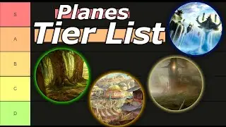 Planes of the Multiverse Tier List | Ranking Every Plane in Magic