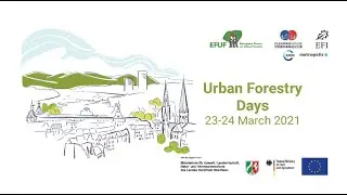 Day 2 Session 3 | Launch of the European Forum on Urban Forestry Semester