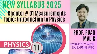 FSc 1st Year Physics Chapter 1 | Measurements | New Syllabus 2025 | Full Lecture in Urdu