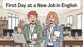 First Day at a New Job in English   How to Introduce Yourself & Survive Office Culture