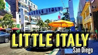 LITTLE ITALY SAN DIEGO WALKING TOUR 2019