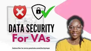 Data Security for Virtual Assistants: Protecting Your Clients' Trust/ Protect your Data Online