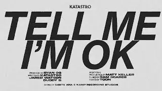 Katastro - Tell me Im OK ft. Jared Watson of Dirty Heads (Official Lyric Video)