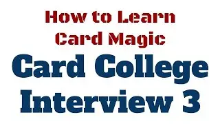 HOW TO LEARN CARD MAGIC 3 // Roberto Giobbi and Dan Harlan Talk About Card College Volume 5