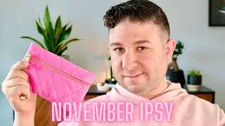 IPSY GLAM BAG NOVEMBER 2023 UNBOXING, REVIEW, AND DEMO! BASE IPSY | Brett Guy Glam