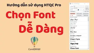 001. Chọn, quản l&yacute; Font chữ nhanh tr&ecirc;n CorelDRAW bằng phần mềm HTQC Pro - Font manager on CorelDRAW