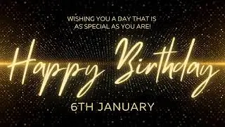🎉 Happy Birthday on January 6th 🎂 | Celebrate Your Special Day 🌟