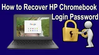 How to recover HP Chromebook password || how to unlock Chromebook if you forgot login password