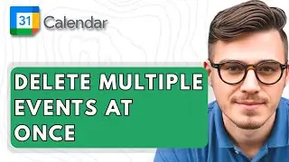 How To Delete Multiple Events At Once In Google Calendar [2025 Guide]
