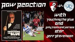 REACTION - QPR HOME - Touching the Blue & Only Fools and Horses star Jeff Stevenson