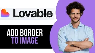 How to Add Image Border for App on Lovable AI