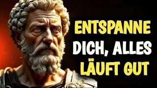 🟠 Sieh, wie alles zu funktionieren beginnt, wenn du aufhörst, dich zu sorgen – Stoizismus