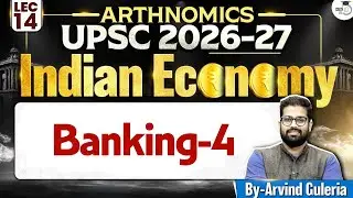 Indian Economy for UPSC | Banking-4 | Lec 14 | StudyIQ IAS