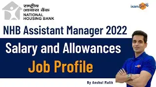 National Housing Bank | NHB AM 2022 | Salary and Allowances & Job Profile | By Anshul Malik