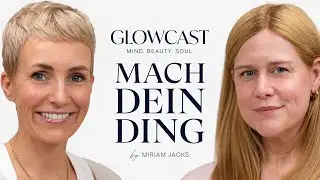 Mach dein Ding! | Autorin & Podcasterin Stephanie Hielscher | GLOWCAST | Miriam Jacks | #110