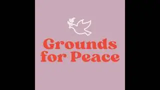 871 | Grounds for Peace | 2025 World Conference Reflections with Glenn Johnson