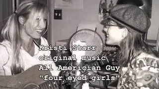 four eyed girls (all american guy) Kristi Starr original