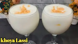 Khoya Lassi | Lassi Recipe | Lassi | How to make lassi at home | Karachi Food Paradise |