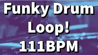 20 MINUTES Funky Drum Loop | 