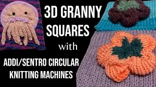 How to make 3D Granny Squares with Addi / Sentro Circular Knitting Machines