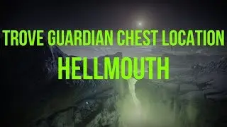 Destiny 2 Trove Guardian Chest Location (Hellmouth, Moon) | Zycres