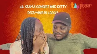 EP 3 | Lil Kesh’ Concert, Detty December, Nigeria Miss Out on 2026 World Cup