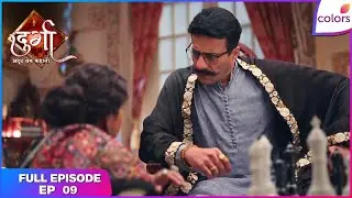 Durga - Atoot Prem Kahani | Full Ep. 9 | Paani Bai manipulates Vikram | Colors TV