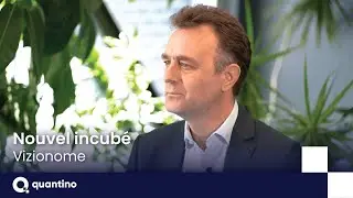 Quantino pr&eacute;sente un nouvel incub&eacute; : Vizionome