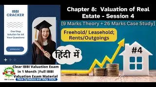 Real Estate Valuation - हिंदी I Session 4 I  Freehold I Leasehold I Rents I Outgoings I IBBI क्रैकर