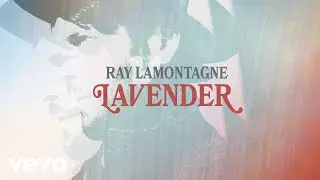 Ray LaMontagne - Lavender (Audio)
