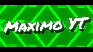 Maximo YT intro