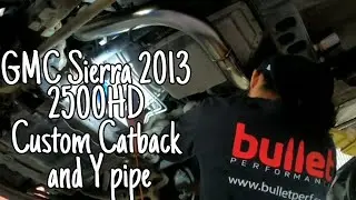 GMC Sierra 2013 2500HD Custom Bulletperf Catback with Y pipe