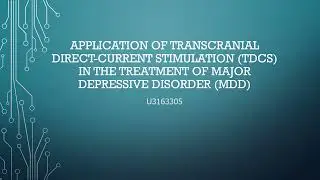 Transcranial Direct Current Stimulation (tDCS) and Major Depressive Disorder (MDD)