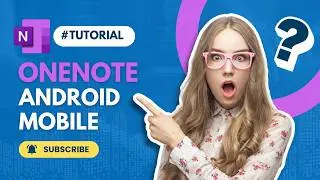 Quick Tutorial: OneNote Android Mobile Version [2025]