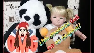 MI MUÑECA GELi NO ES ORIGINAL ?????? 😱😱😱 #Geli #muñecas #reborn