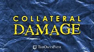Collateral Damage Episode 1: Loss Prevention [Trinity Continuum: Aberrant]